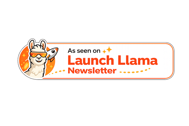 As seen on Launch Llama Newsletter
